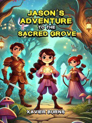 cover image of Jason's Adventure to the Sacred Grove